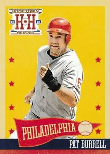 2013 Panini Hometown Heroes #6 Pat Burrell NM-MT Phillies ID:5978 ID:5978 - Baseball Card Single