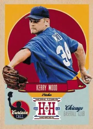 2013 Panini Hometown Heroes Curtain Call #3 Kerry Wood NM-MT Cubs ID:596 ID:5969 - Baseball Card Single