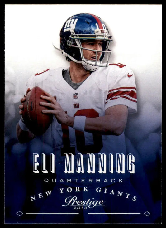 2013 Panini Prestige Eli Manning 126 New York Giants NM - Football Card Single