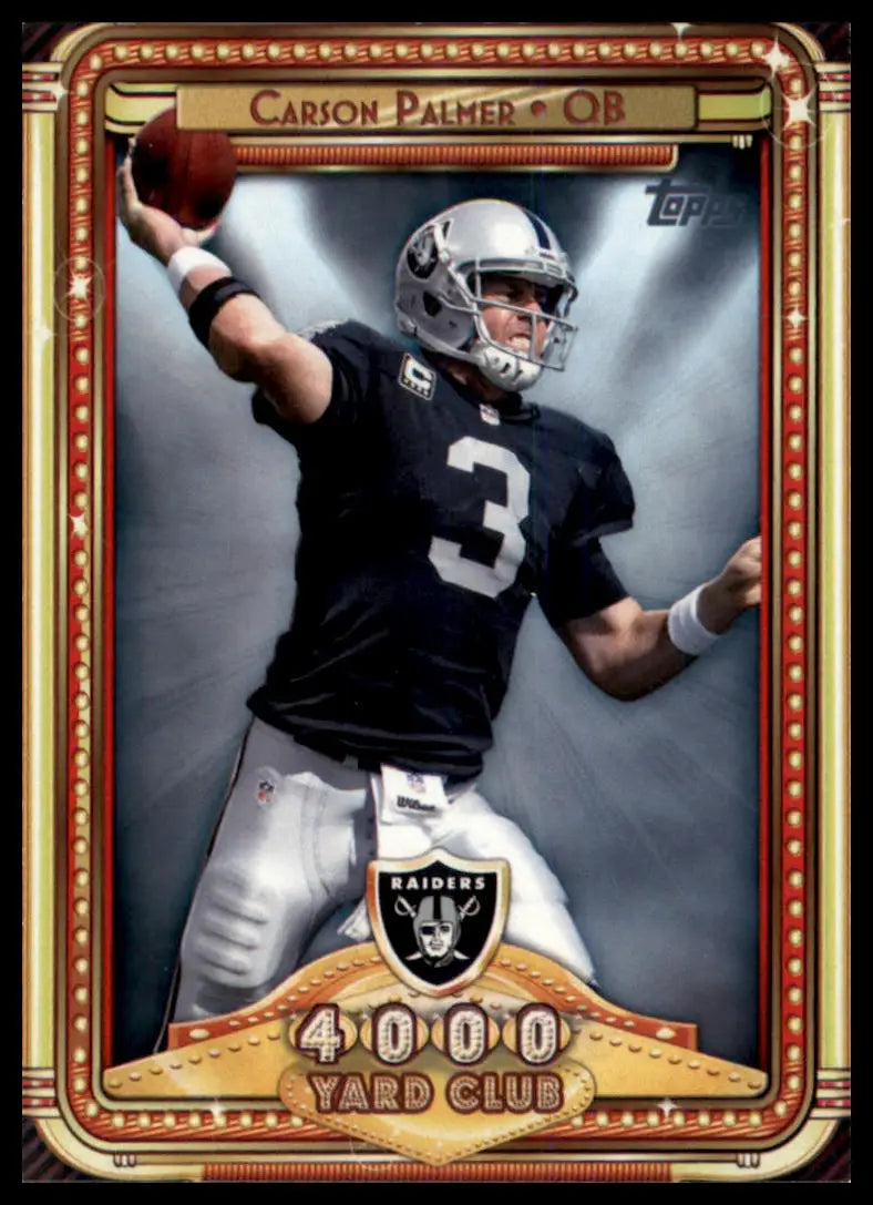 2013 Topps - 4000 Yard Club Carson Palmer 10 Oakland Raiders NM - Football Card Single