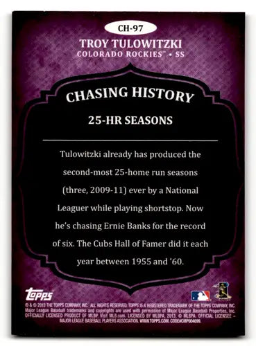 Troy Tulowitzki baseball card from 2013 Topps Chasing History Silver Foil series