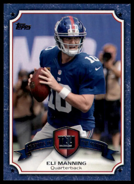 2013 Topps - Legends in the Making Eli Manning LM-EM New York Giants NM - Football Card Single