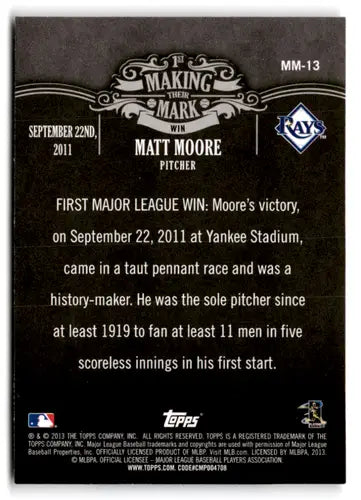 Original gloss Matt Moore baseball card from 2013 Topps Making Their Mark series