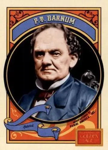 2014 Panini Golden Age #16 P.T. Barnum NMMT ID:6951 - Non-Sports Card Single