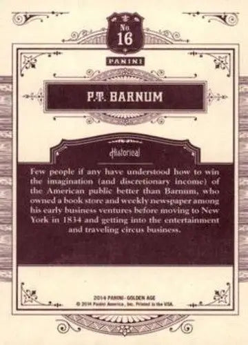 2014 Panini Golden Age #16 P.T. Barnum NMMT ID:6951 - Non-Sports Card Single