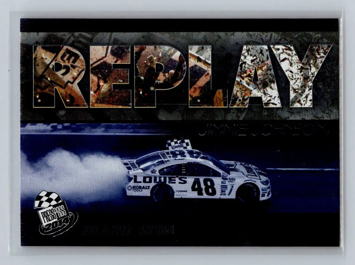 2014 Press Pass #R 18 Jimmie Johnson Replay Hendrick Motorsports - Racing Card Single