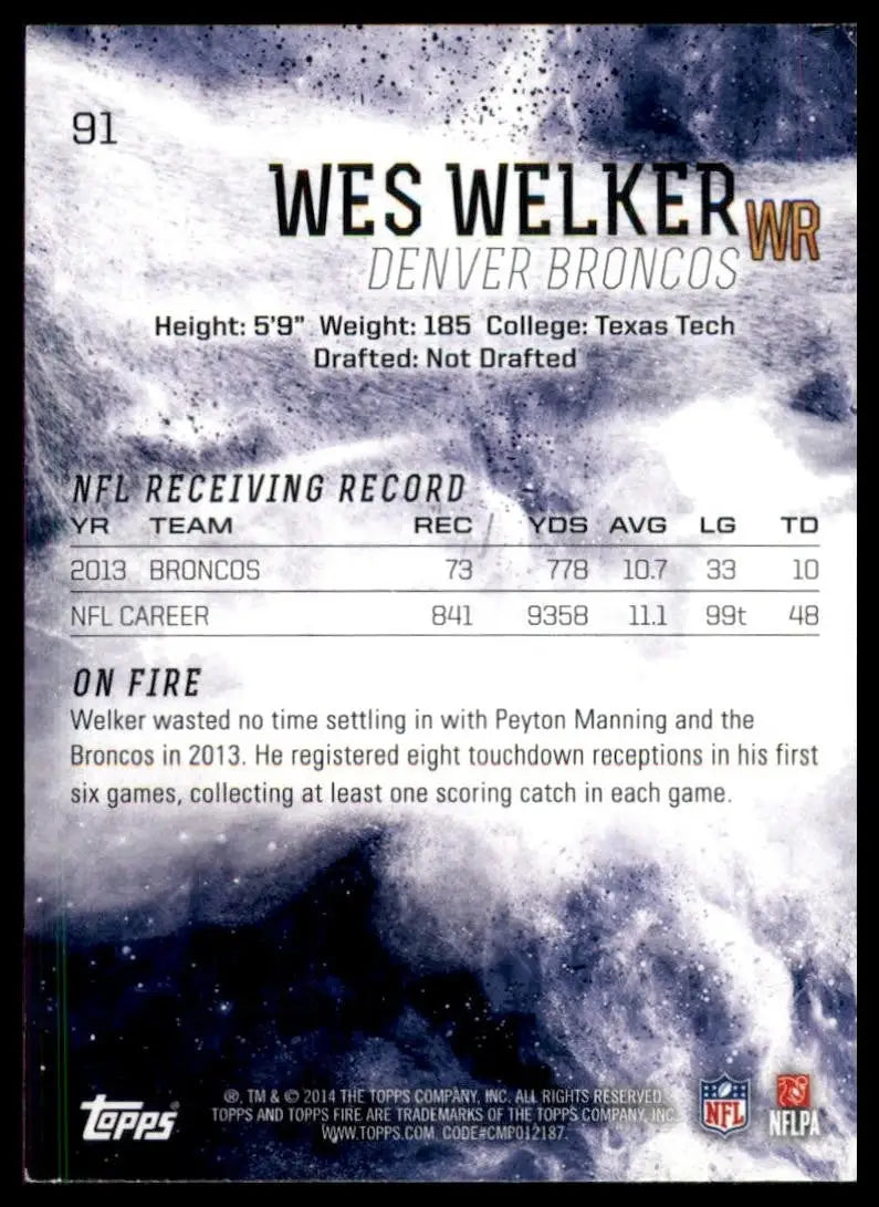 2014 Topps Fire Wes Welker #91 Denver Broncos Football Card NFL Sports - Football Card Single