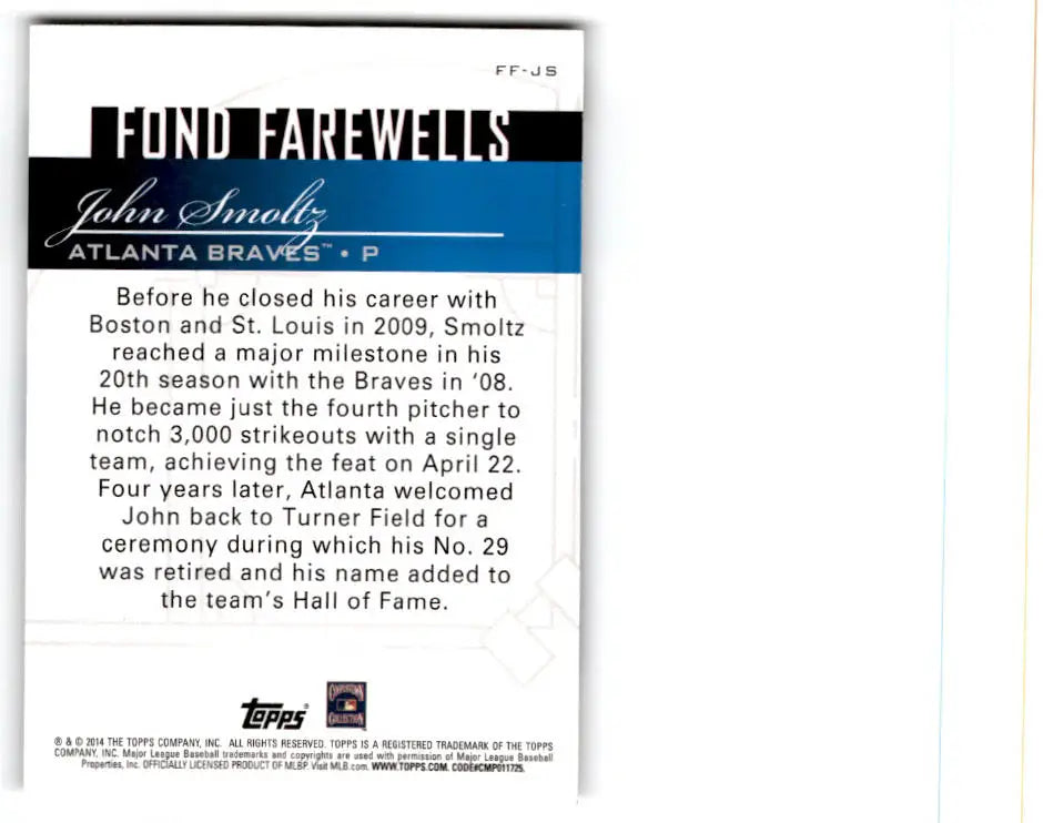 2014 Topps Update #FF-JS John Smoltz Fond Farewells - Baseball Card Single