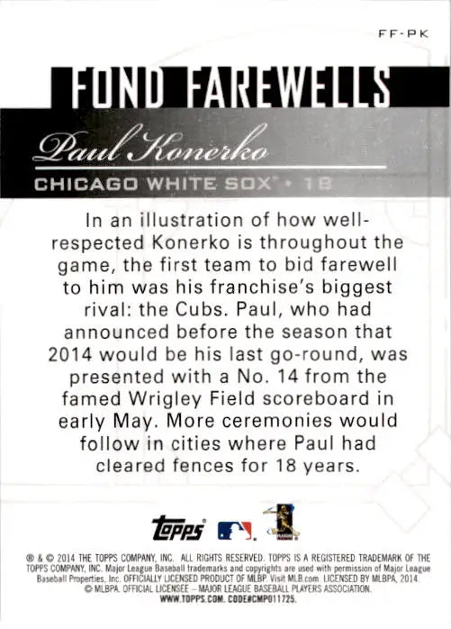 2014 Topps Update #FF-PK Paul Konerko Fond Farewells - Baseball Card Single