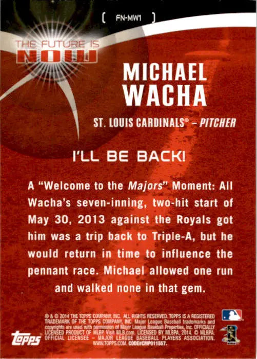 2014 Topps Update #FN-MW1 Michael Wacha The Future is Now - Baseball Card Single