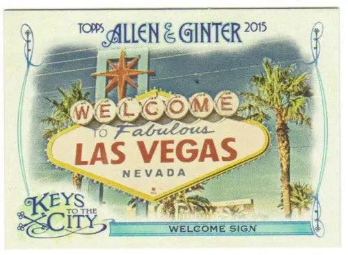 2015 Allen and Ginter Keys to the City #KTC-9 Welcome Sign - Las Vegas ID:23875 - Baseball Card Single