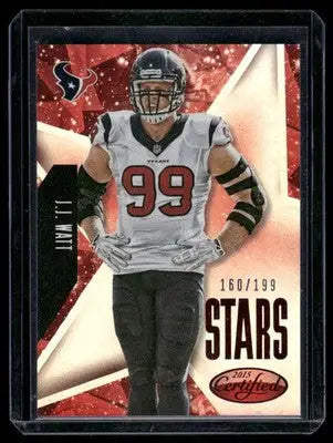 2015 Panini Certified Stars J.J. Watt #S31 Red 160/199 Football - Football Card Single