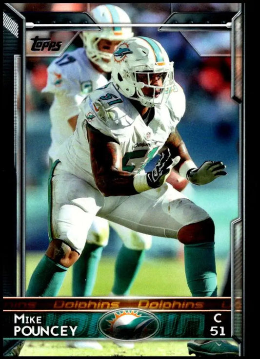 2015 Topps #114 Mike Pouncey NM-MT Miami Dolphins Football Card