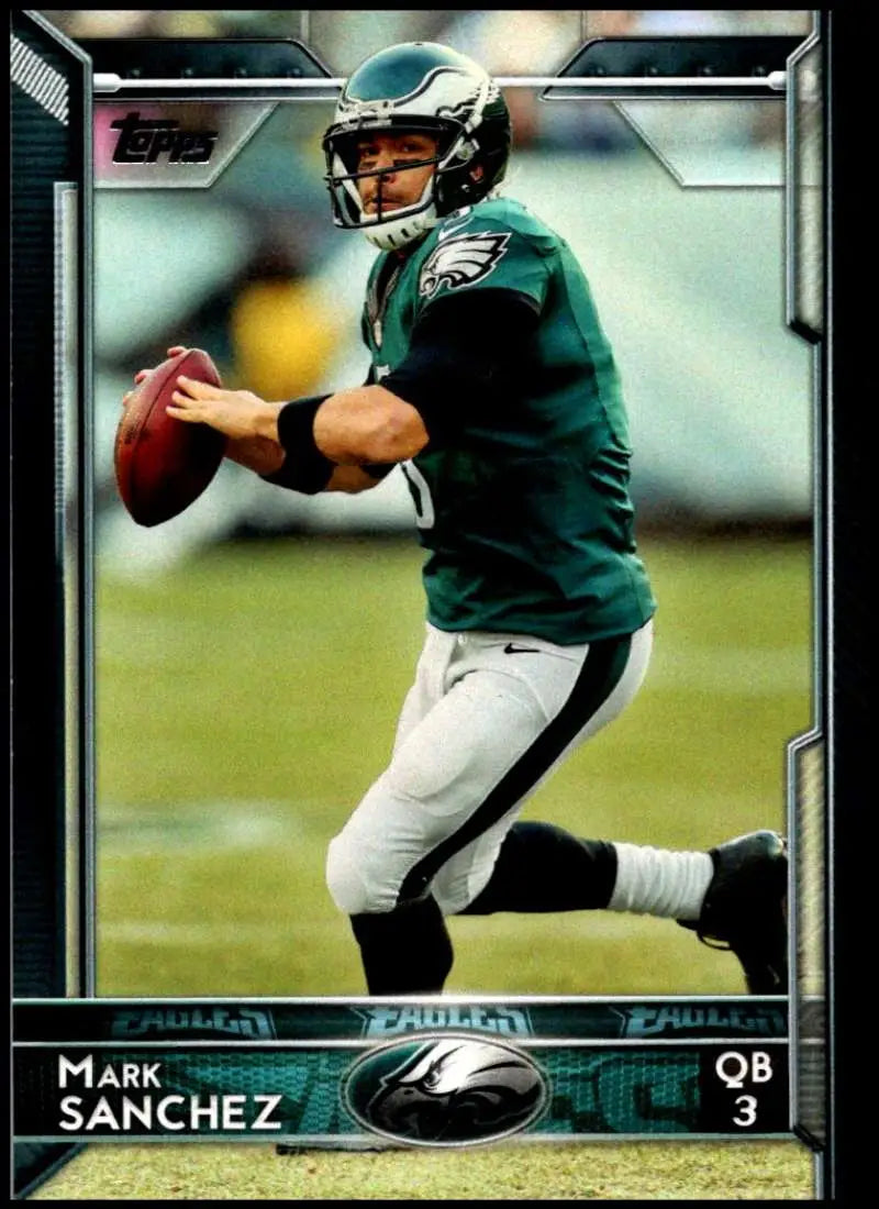2015 Topps #142 Mark Sanchez NM-MT Philadelphia Eagles Football Card - Football Card Single