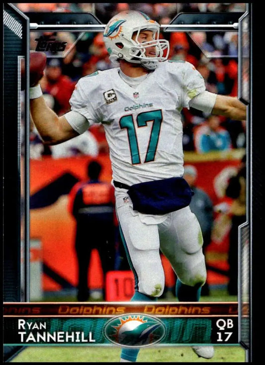 2015 Topps #198 Ryan Tannehill NM-MT Miami Dolphins Football Card - Football Card Single