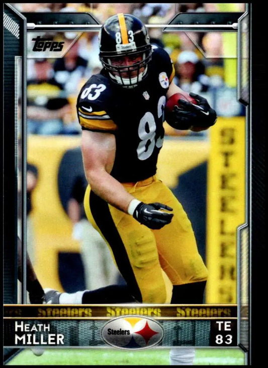 2015 Topps #211 Heath Miller NM-MT Pittsburgh Steelers Football Card - Football Card Single