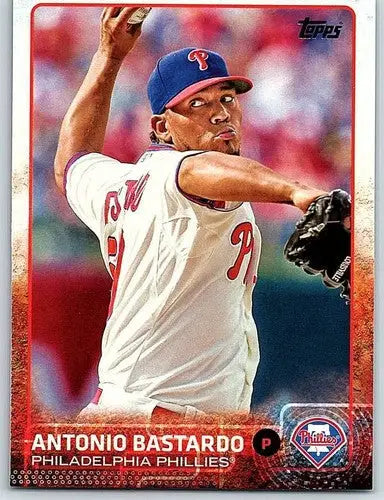2015 Topps Antonio Bastardo baseball card with original gloss featuring Phillies motto