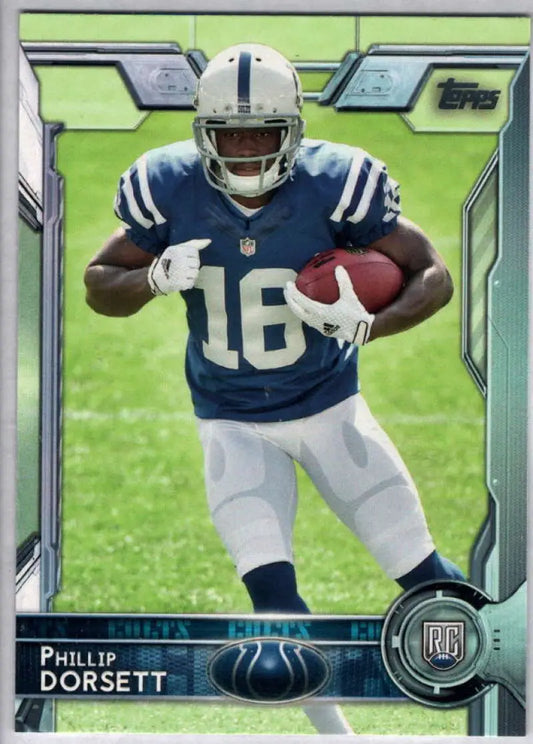 2015 Topps #414 Phillip Dorsett NM-MT RC Rookie Indianapolis Colts Football Card - Football Card Single