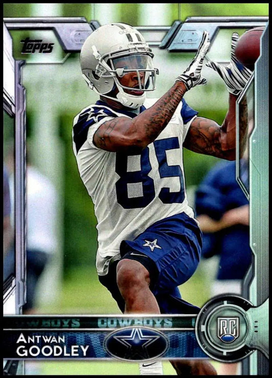 2015 Topps #460 Antwan Goodley NM-MT RC Rookie Dallas Cowboys Football Card - Football Card Single