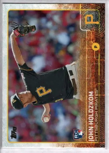 John Holdzkom rookie Pirates 2015 Topps card with original gloss NM-MT RC