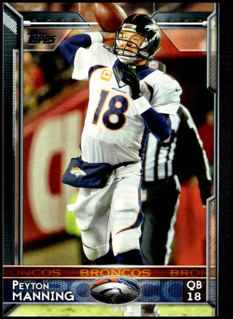 2015 Topps #80 Peyton Manning NM-MT Denver Broncos Football Card - Football Card Single