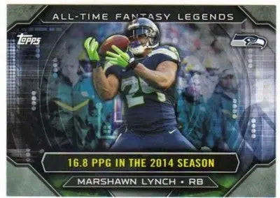 2015 Topps All Time Fantasy Legends #ATFL-ML Marshawn Lynch NM-MT Seaha ID:16666 - Football Card Single