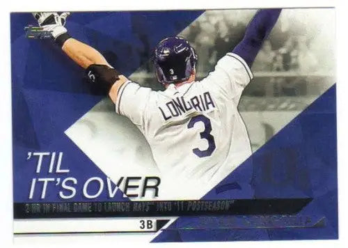 Baseball card featuring Evan Longoria from 2015 Topps Til It’s Over with original gloss