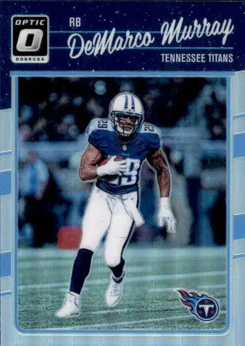 DeMarco Murray football card 2016 Donruss Optic Holo Titans ID:10250