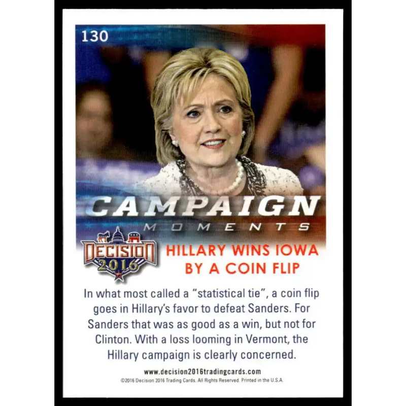 2016 Leaf Decision 2016 #130 Hillary wins Iowa by a coin flip SP Political Trading Card - Political Trading Card Single