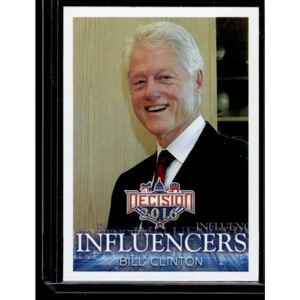 2016 Leaf Decision 2016 #26 Bill Clinton NM-MT Political Trading Card - Non-Sports Card Single