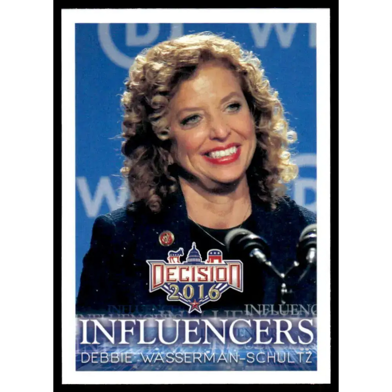 2016 Leaf Decision 2016 #28 Debbie Wasserman-Schultz NM-MT Political Trading Card - Non-Sports Card Single