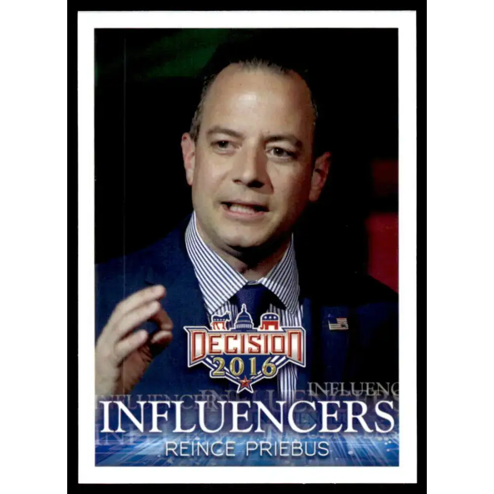 2016 Leaf Decision 2016 #47 Reince Priebus NM-MT Political Trading Card - Non-Sports Card Single