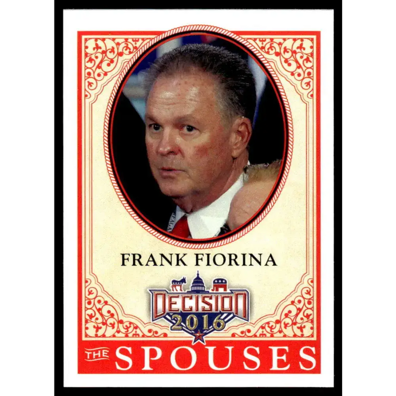 2016 Leaf Decision 2016 #51 Frank Fiorina NM-MT Political Trading Card - Non-Sports Card Single