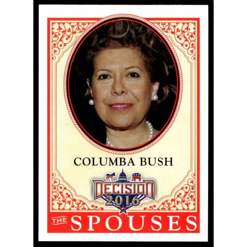 2016 Leaf Decision 2016 #53 Columba Bush NM-MT Political Trading Card - Non-Sports Card Single