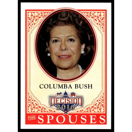 2016 Leaf Decision 2016 #53 Columba Bush NM-MT Political Trading Card - Non-Sports Card Single
