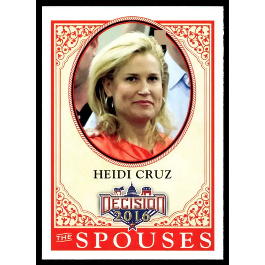 2016 Leaf Decision 2016 #54 Heidi Cruz NM-MT Political Trading Card - Political Trading Card Single
