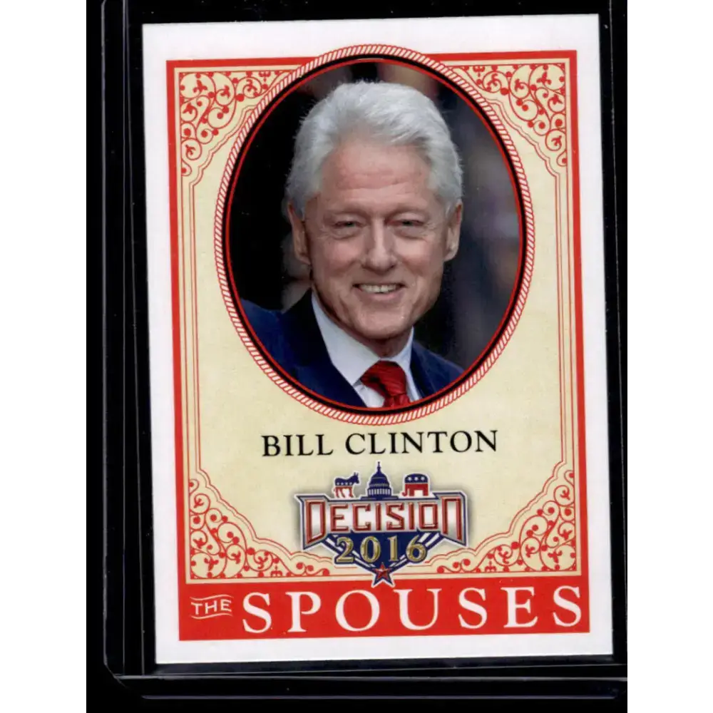 2016 Leaf Decision 2016 #64 Bill Clinton NM-MT Political Trading Card - Non-Sports Card Single