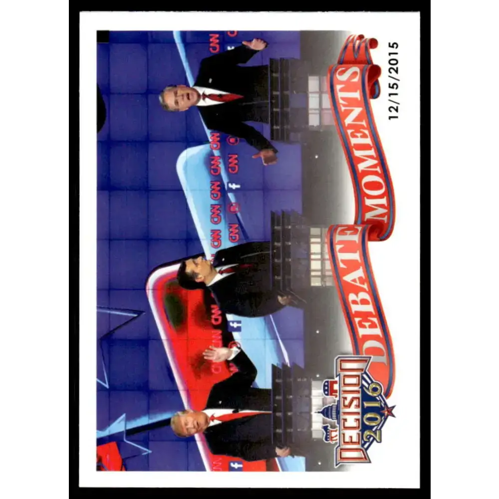 2016 Leaf Decision 2016 #72 CNN Republican Debate 12/15/15 NM-MT Political Trading Card - Non-Sports Card Single
