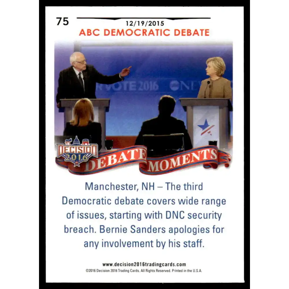 2016 Leaf Decision 2016 #75 ABC Democratic Debate 11/14/15 NM-MT Political Trading Card - Non-Sports Card Single