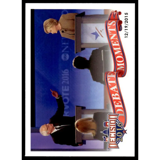 2016 Leaf Decision 2016 #75 ABC Democratic Debate 11/14/15 NM-MT Political Trading Card - Non-Sports Card Single