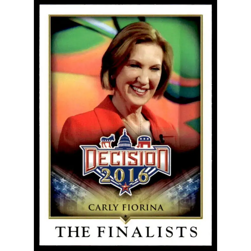 2016 Leaf Decision 2016 #79 Carly Fiorina NM-MT Political Trading Card - Non-Sports Card Single