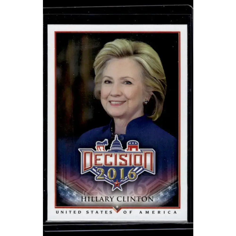 2016 Leaf Decision 2016 #8 Hillary Clinton NM-MT Political Trading Card - Non-Sports Card Single