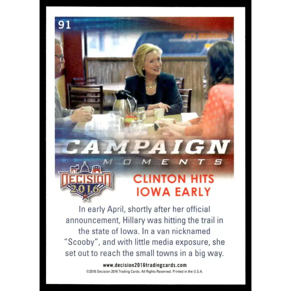 2016 Leaf Decision 2016 #91 Clinton hits Iowa Early NM-MT Political Trading Card - Political Trading Card Single
