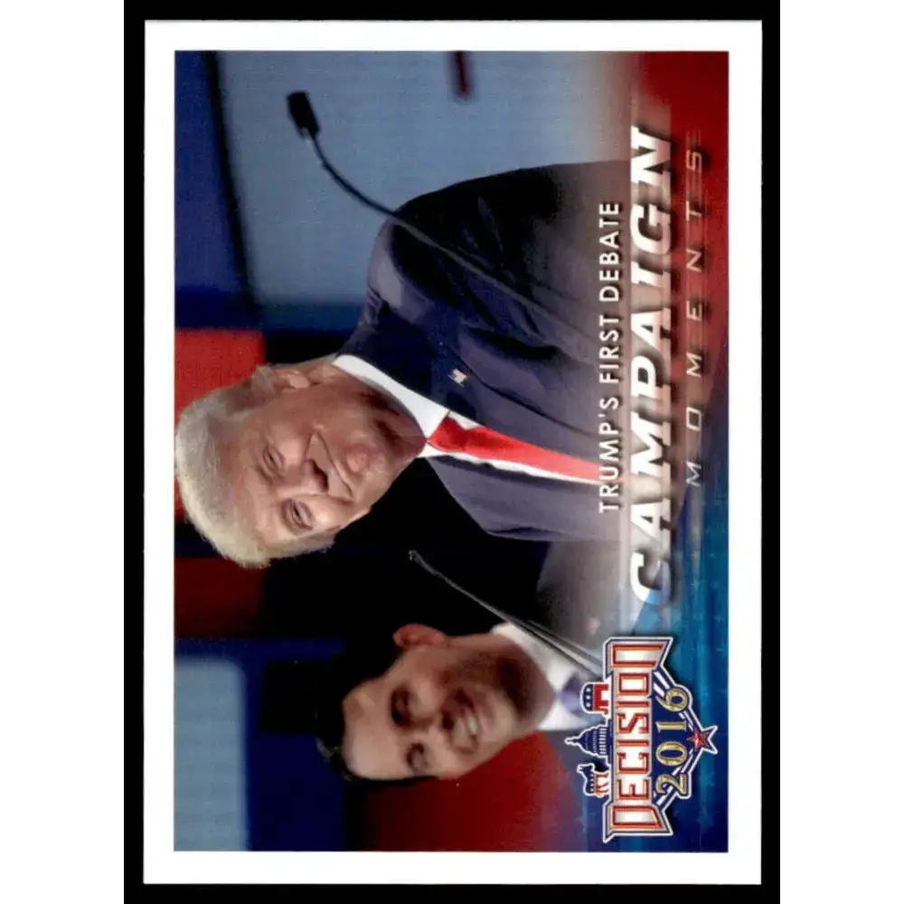 2016 Leaf Decision 2016 #92 Trump’s First Debate NM-MT Political Trading Card - Non-Sports Card Single