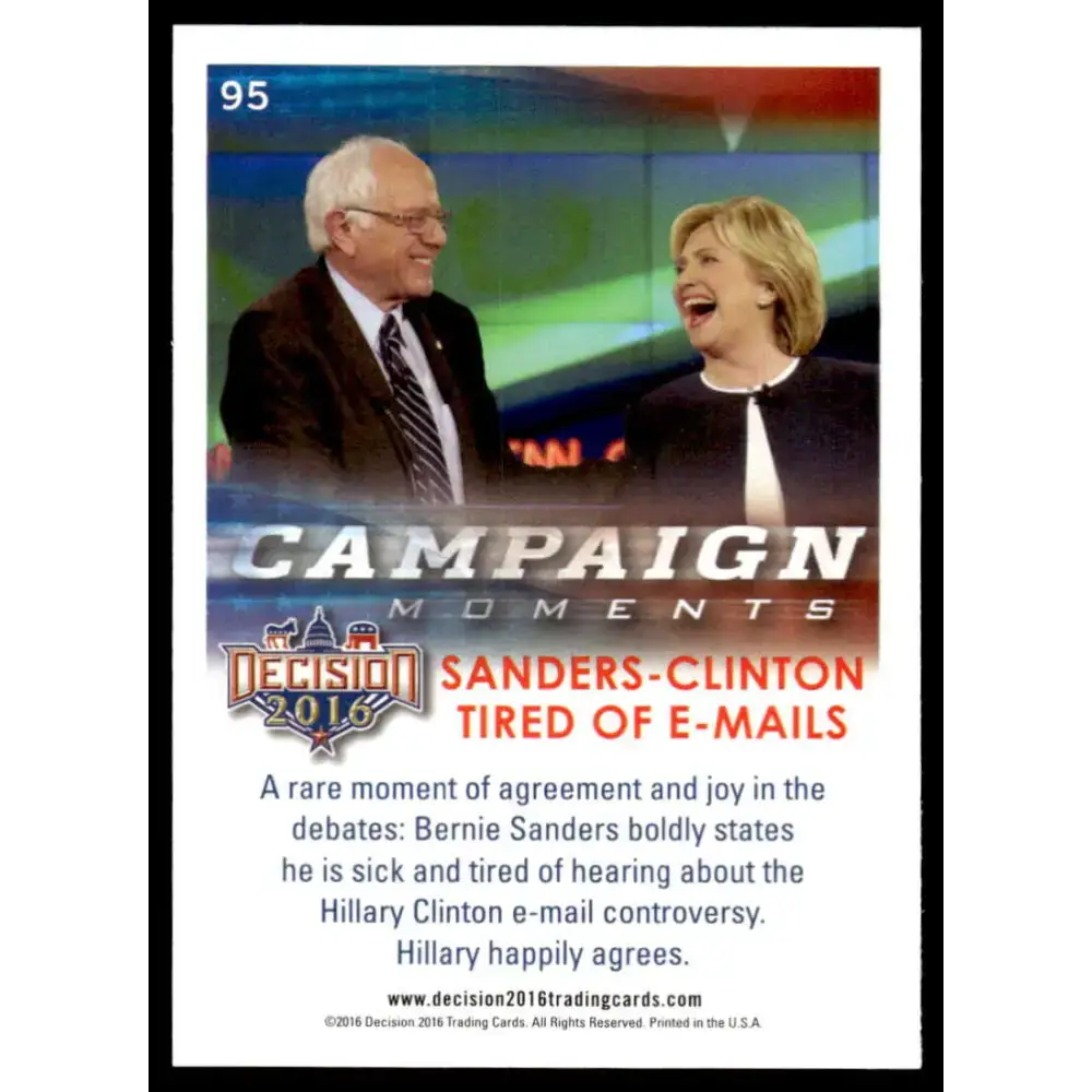 2016 Leaf Decision 2016 #95 Sanders-Clinton Tired of E-mails NM-MT Political Trading Card - Non-Sports Card Single