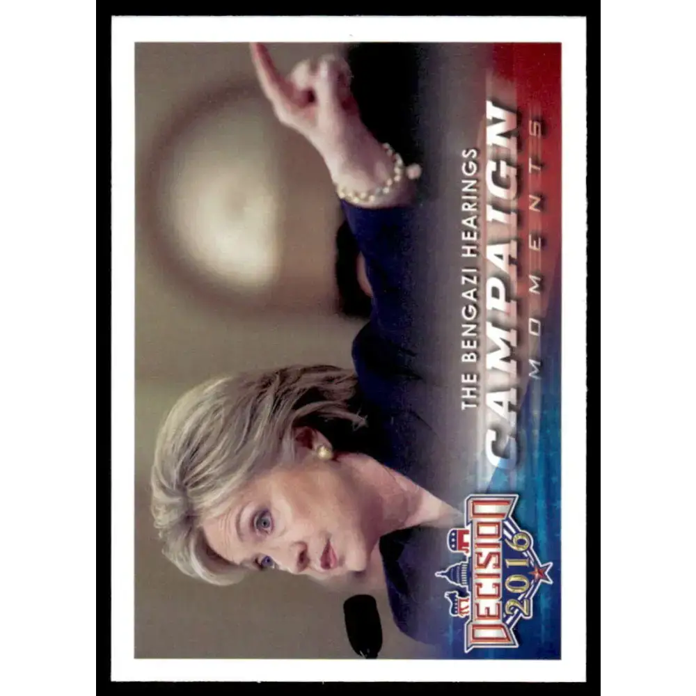 2016 Leaf Decision 2016 #96 The Bengazi Hearings NM-MT Political Trading Card - Non-Sports Card Single