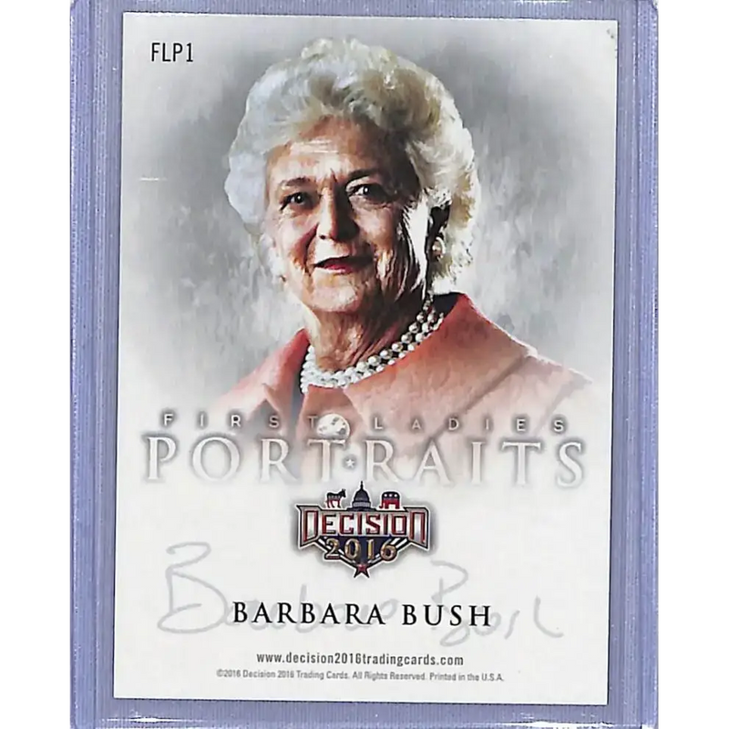 2016 Leaf Decision 2016 First Lady Portraits #1 Barbara Bush NM-MT Political Trading Card - Non-Sports Card Single