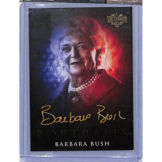 2016 Leaf Decision 2016 First Lady Portraits #1 Barbara Bush NM-MT Political Trading Card - Non-Sports Card Single