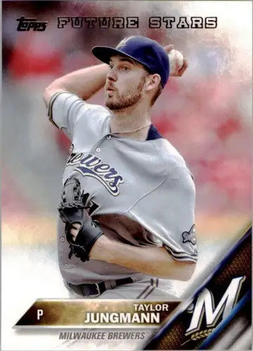 Original gloss baseball card featuring Taylor Jungmann NM-MT Brewers from 2016 Topps