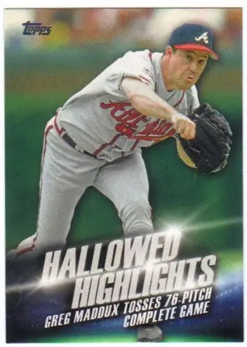 2016 Topps Hallowed Highlights Greg Maddux baseball card Braves HM-MT NM ID 23262